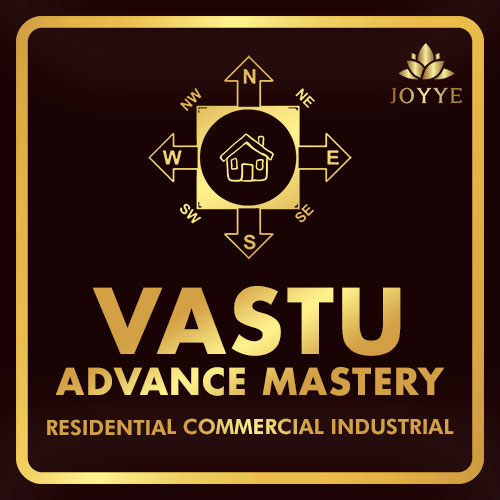 VASTU Advance Mastery Course JOYYE